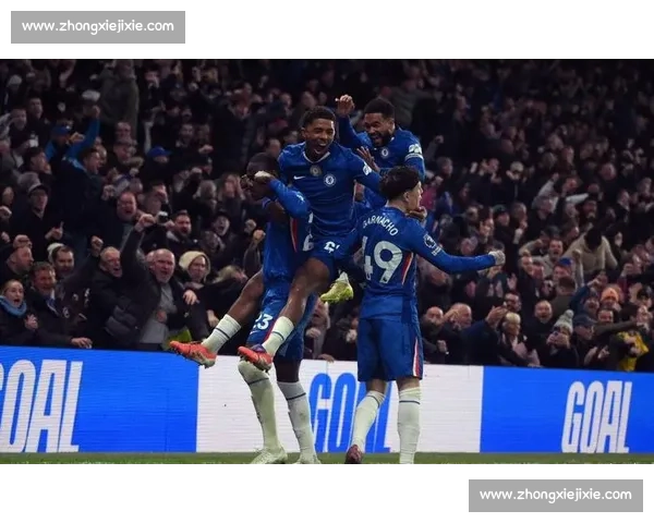 史诗级逆袭！切尔西加时赛三球定乾坤，雷暴难挡蓝军铁血本色